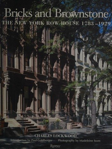 Bricks and brownstone : the New York row house, 1783-1929